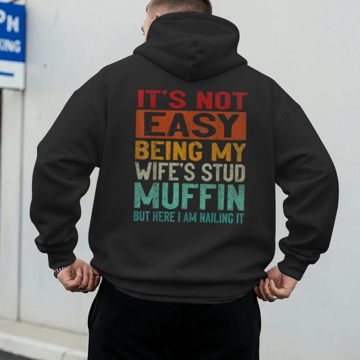 Retro Fathers Day Not Easy Being My Wifes Stud Muffin Dad Men's Hoodie Back Print
