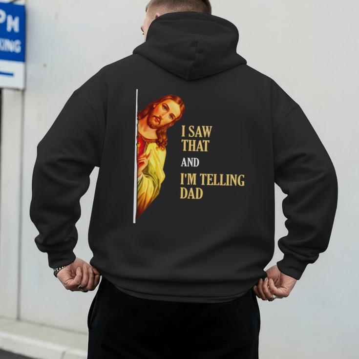 I Saw That I'm Telling Dad Religious Christian Jesus Men's Hoodie Back Print