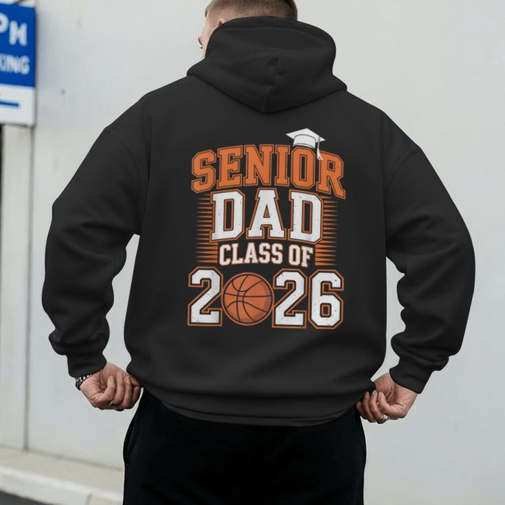 Senior Dad Class Of 2026 Graduate Basketball Graduation 2026 Men's Hoodie Back Print