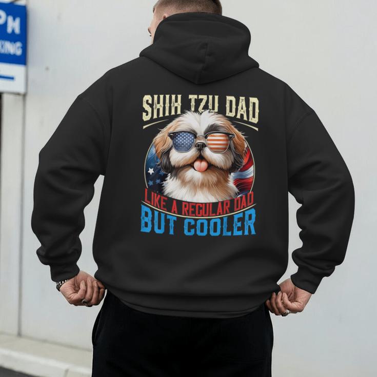 Shih Tzu Dad Like A Regular Dad But Cooler Dog Father's Day Men's Hoodie Back Print Shih Tzu Dad Like A Regular Dad But Cooler Dog Father's Day Men's Hoodie Back Print