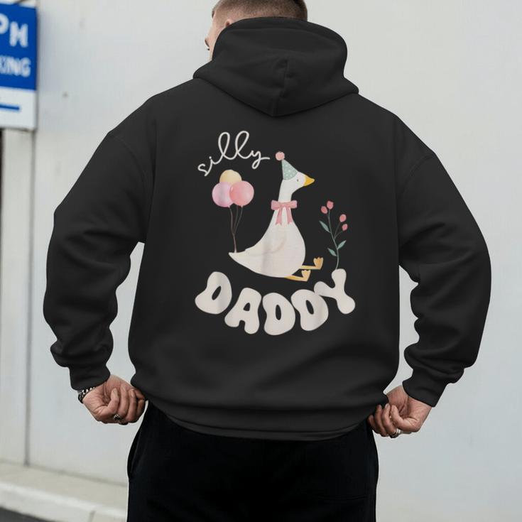 Silly Daddy Silly Goose Dad Birthday Family Matching Party Men's Hoodie Back Print
