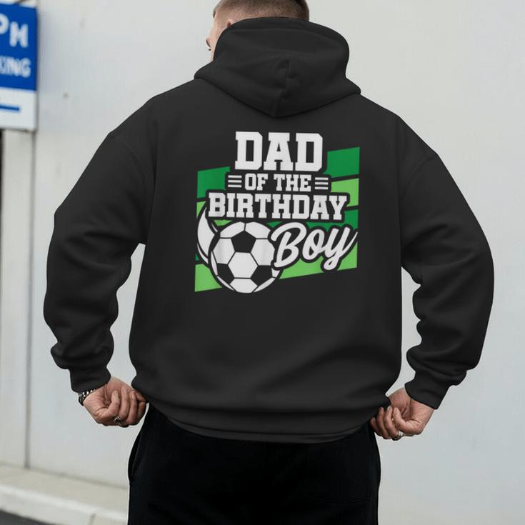 Soccer Birthday Birthday Dad Boys Soccer Birthday Men's Hoodie Back Print Soccer Birthday Birthday Dad Boys Soccer Birthday Men's Hoodie Back Print