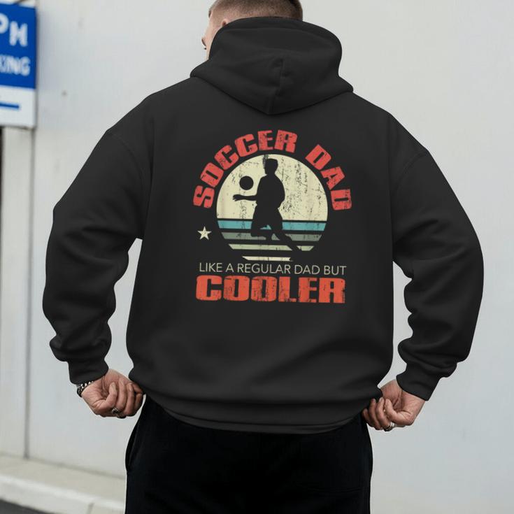 Soccer Dad Player Fan Best For Men Men's Hoodie Back Print Soccer Dad Player Fan Best For Men Men's Hoodie Back Print