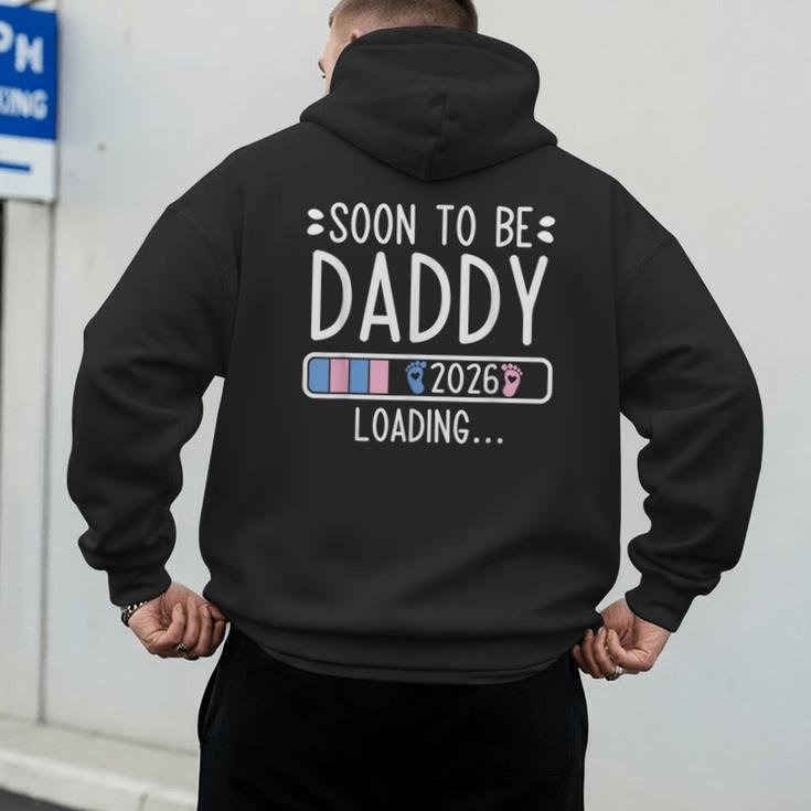 Soon To Be Daddy 2026 Loading Pregnancy Announcement 2026 Men's Hoodie Back Print