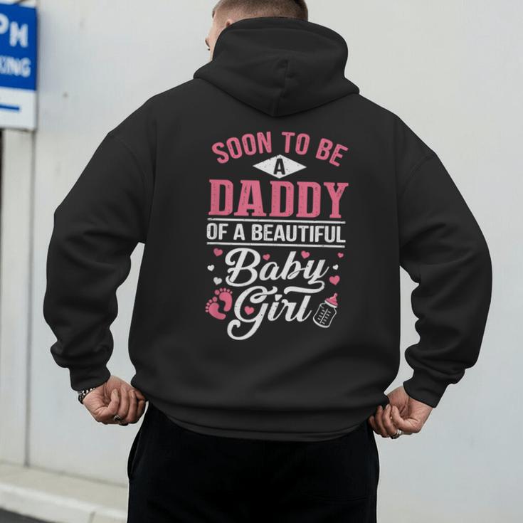 Soon To Be A Daddy Of A Beautiful Baby Girl New Dad T-Shirt Men's Hoodie Back Print