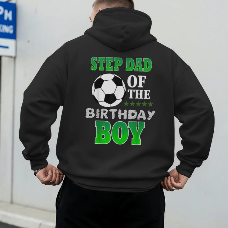 Step Dad Of The Birthday Boy Soccer Stars Outfit Men's Hoodie Back Print