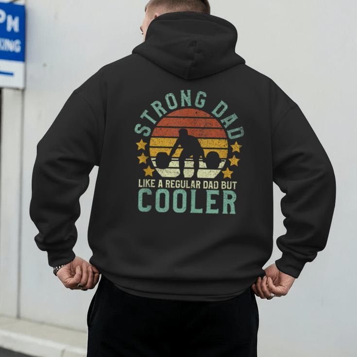 Strong Dad Workout Weight Lifting Father's Day Men's Hoodie Back Print