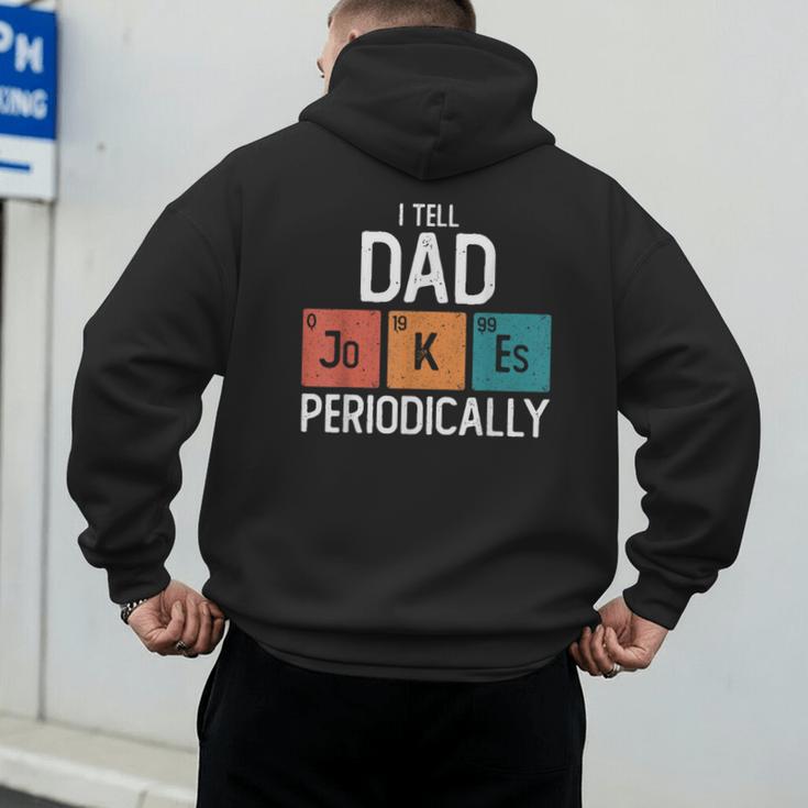 I Tell Dad Jokes Periodically Fathers Day Chemical Men's Hoodie Back Print