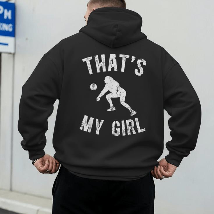 That's My Girl Volleyball Dad Of A Volleyball Player Father Men's Hoodie Back Print