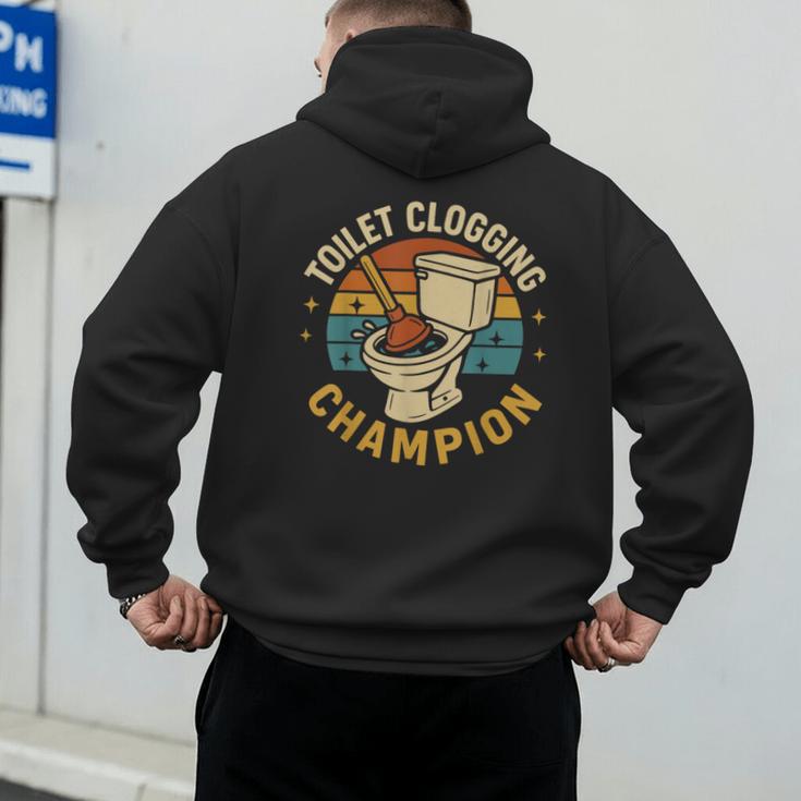 Toilet Clogging Champion Bathroom Humor Dad Jokes Men's Hoodie Back Print