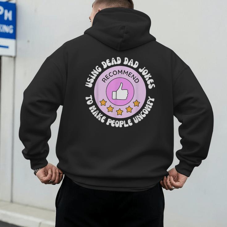 Using Dead Dad Jokes To Make People Uncomfy Vintage Quote Men's Hoodie Back Print Using Dead Dad Jokes To Make People Uncomfy Vintage Quote Men's Hoodie Back Print