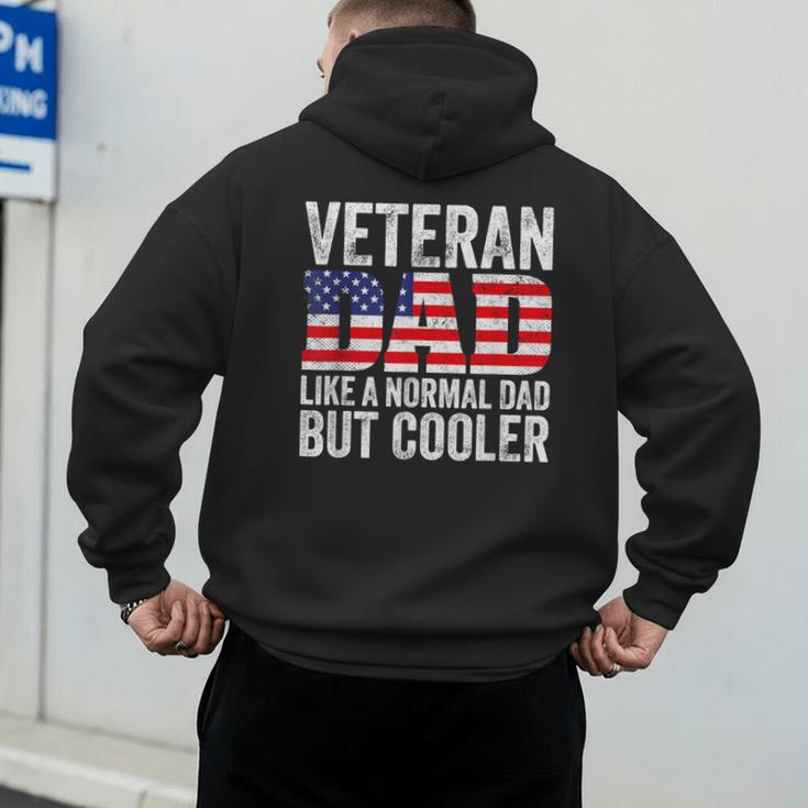 Veteran Dad Like A Normal Dad But Cooler American Flag Men's Hoodie Back Print Veteran Dad Like A Normal Dad But Cooler American Flag Men's Hoodie Back Print