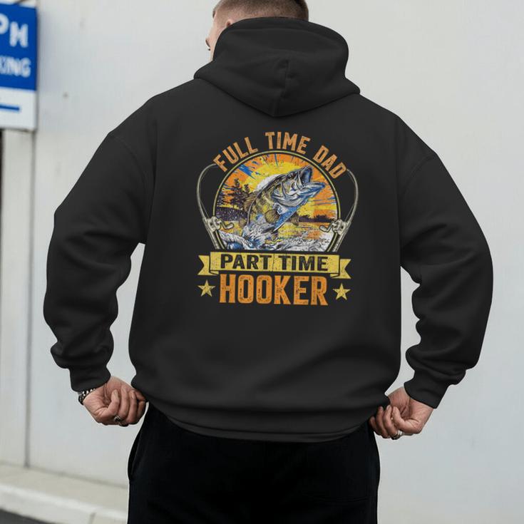 Vintage Father's Day Fishing Full Time Dad Part Time Hooker Men's Hoodie Back Print