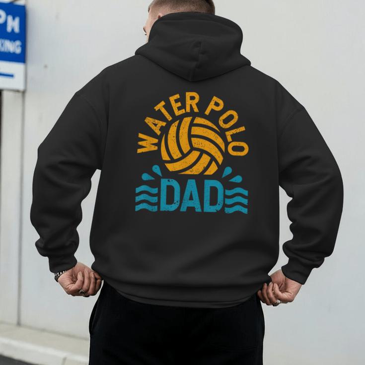 Water Polo Dad Father's Day Sports Fan Player Coach Daddy Men's Hoodie Back Print Water Polo Dad Father's Day Sports Fan Player Coach Daddy Men's Hoodie Back Print
