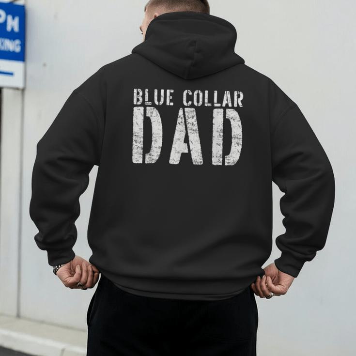 Worker Dad Workman Blue Collar Dad Men's Hoodie Back Print