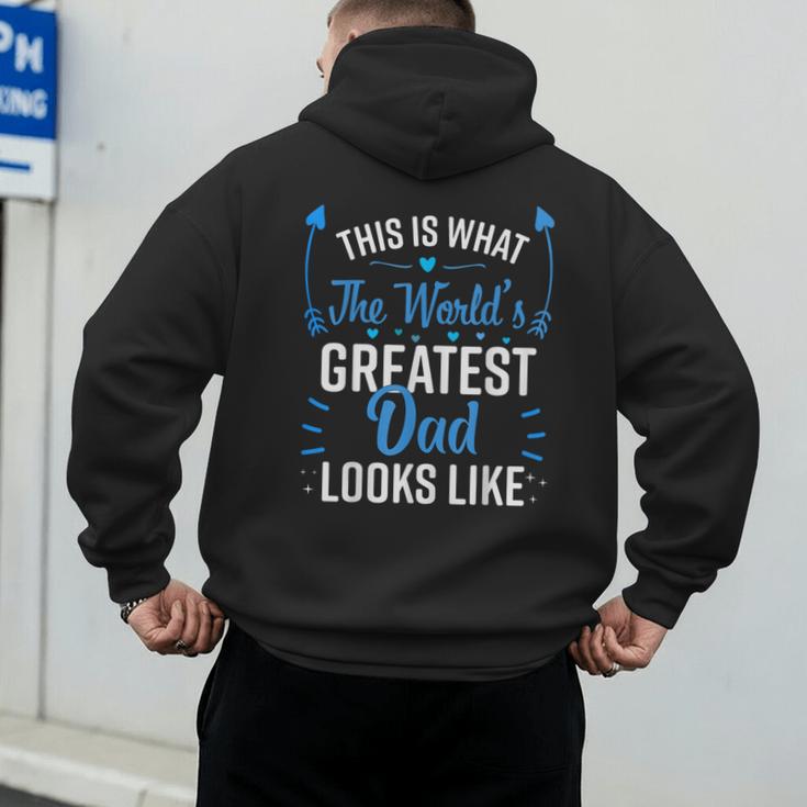 This Is What World's Greatest Dad Looks Like Father's Day Men's Hoodie Back Print