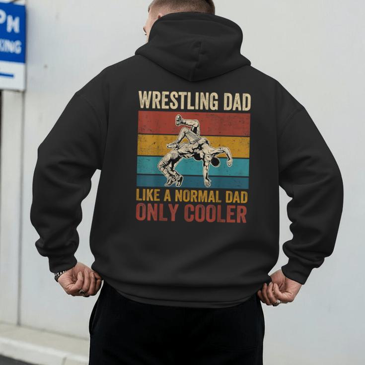 Wrestling Dad Like A Normal Dad Only Cooler Father's Day Men's Hoodie Back Print