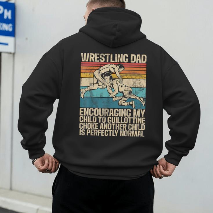 Wrestling Dad Wrestler Wrestling Wrestle Father's Day Men's Hoodie Back Print