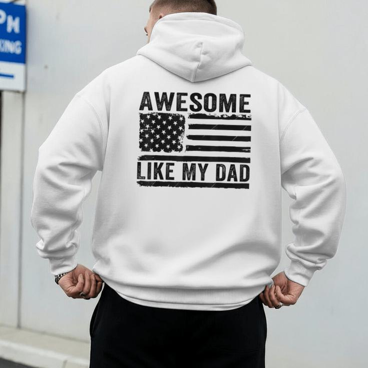 Awesome Like My Dad Fathers Day Usa Flag Dad Husband Family Men's Hoodie Back Print