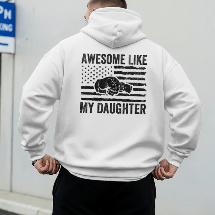 Awesome Like My Daughter Men Fathers Day Dad Men's Hoodie Back Print Awesome Like My Daughter Men Fathers Day Dad Men's Hoodie Back Print