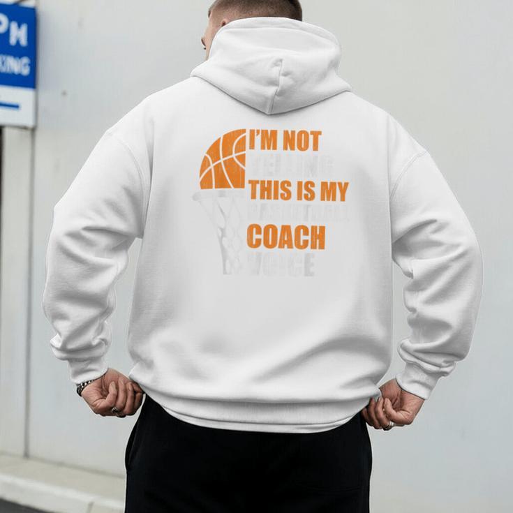 Basketball Not Yelling This Is My Basketball Coach Dad Men's Hoodie Back Print Basketball Not Yelling This Is My Basketball Coach Dad Men's Hoodie Back Print