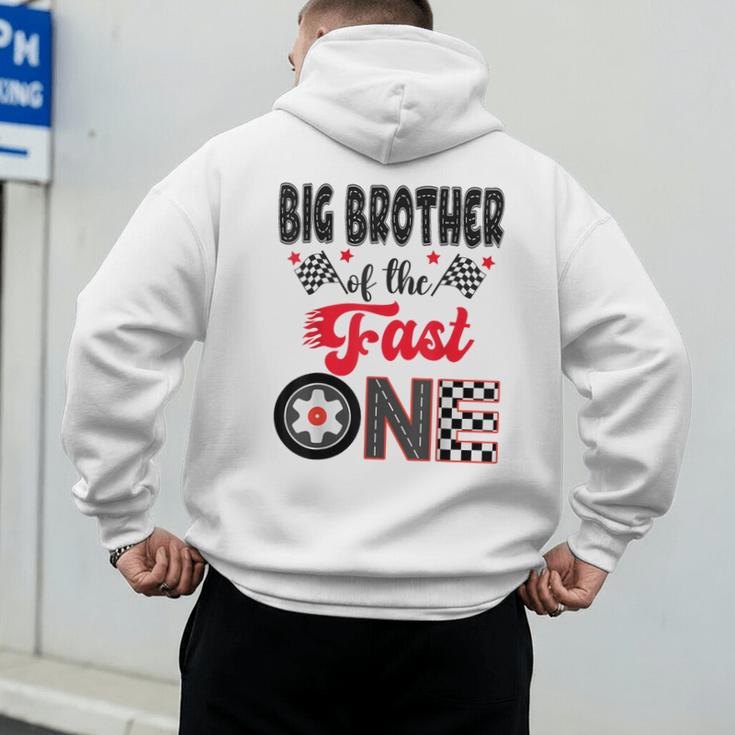 Big Brother Of The Fast One Car Racing Dad 1St Birthday Boy Men's Hoodie Back Print