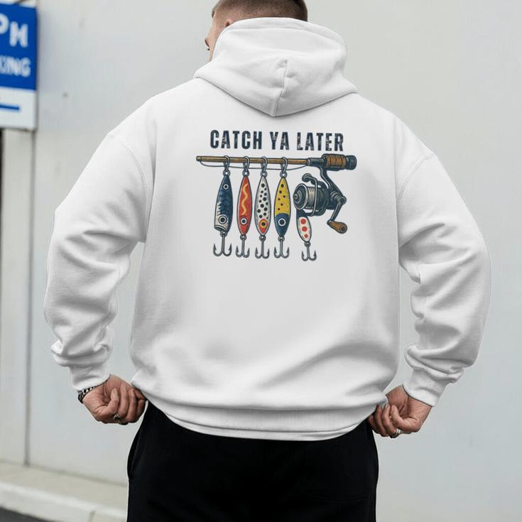 Catch Ya Later Vintage Fishing Lures Outdoor Dad Son Men's Hoodie Back Print