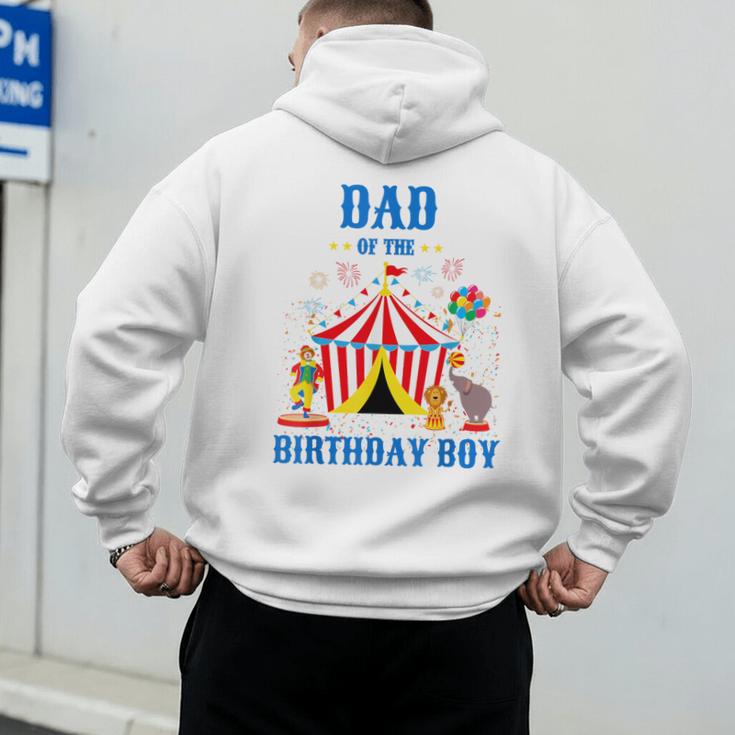 Dad Of The Birthday Boy Circus Ringmaster Party Birthday Men's Hoodie Back Print Dad Of The Birthday Boy Circus Ringmaster Party Birthday Men's Hoodie Back Print
