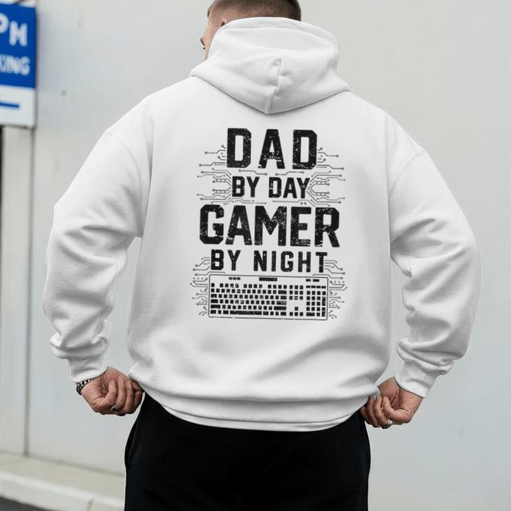 Dad By Day Gamer By Night Father's Day Gaming Men's Hoodie Back Print