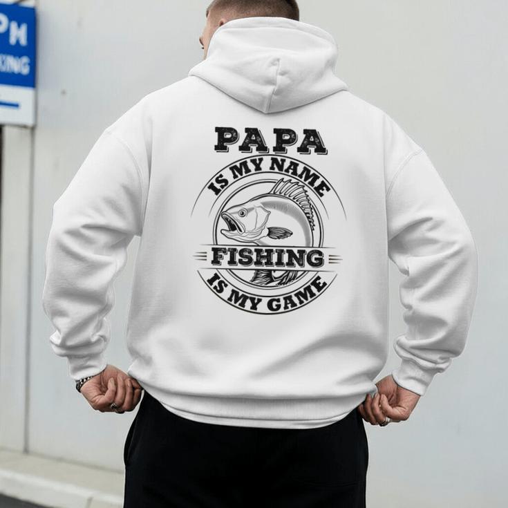 Dad Is My Name Fishing Is My Game Loves Fishing Men's Hoodie Back Print