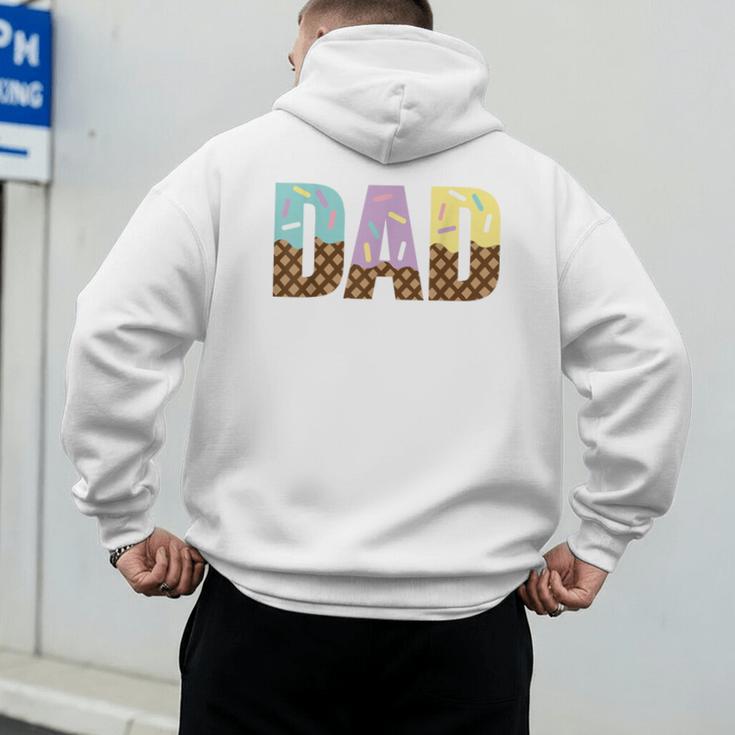 Dad Of The Sweet One Ice Cream 1st First Family Father's Day Men's Hoodie Back Print
