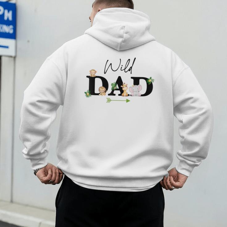 Dad Of The Wild One Zoo Birthday Safari Jungle Animal Men's Hoodie Back Print