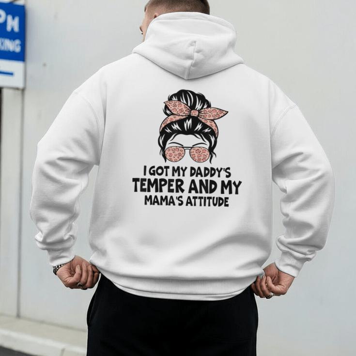 I Got My Daddy's Temper And My Mama's Attitude Men's Hoodie Back Print I Got My Daddy's Temper And My Mama's Attitude Men's Hoodie Back Print