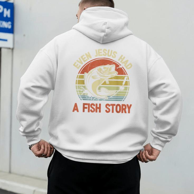 Fishing Even Jesus Had Fish Story Bass Dad Christian Men's Hoodie Back Print