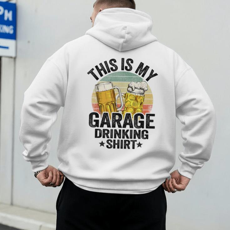 Garage Drinker Dad Vintage Beer This Is My Garage Drinking Men's Hoodie Back Print
