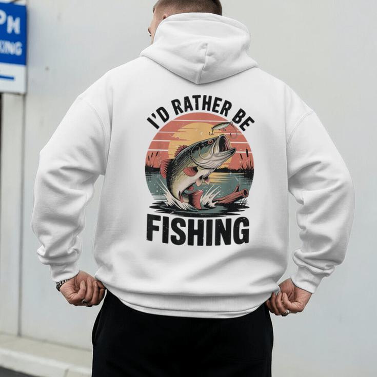 Id Rather Be Fishing Largemouth Bass Fish Dad Jokes Men's Hoodie Back Print