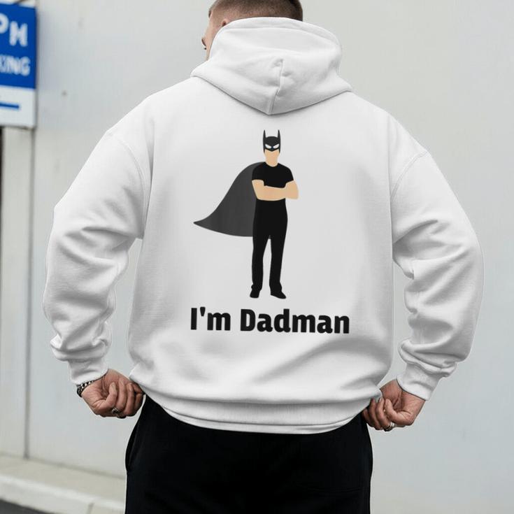 I'm Dadman Superhero Dad Father's Day Men's Hoodie Back Print