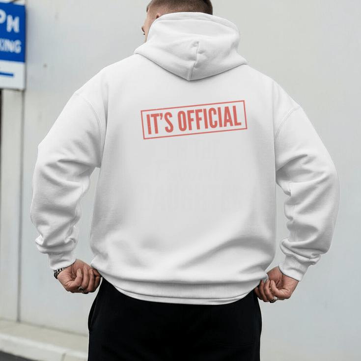 It's Official I'm The Favorite Daughter From Dad Mom Men's Hoodie Back Print