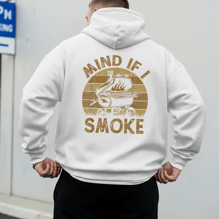 Mind If I Smoke BBQ Barbeque Grilling Chef Dad Men's Hoodie Back Print
