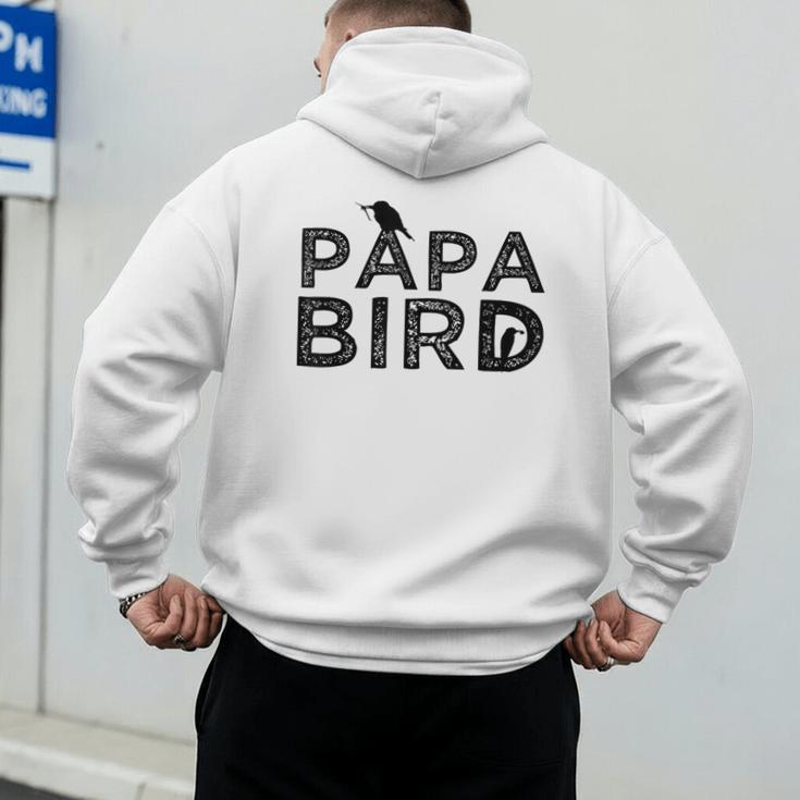 Papa Bird Father Day Dad Birds Quote Saying Men's Hoodie Back Print