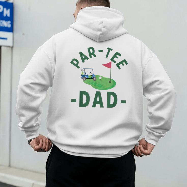 The Par Tee Dad Hole In One Golf Parents Matching Family Men's Hoodie Back Print
