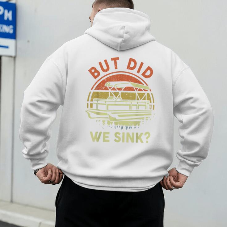 Pontoon Boat Captain But Did We Sink Dad Papa Men Men's Hoodie Back Print