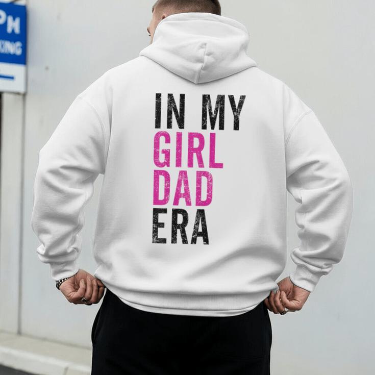 Retro In My Dad Girl Era Father's Day Christmas Men's Hoodie Back Print