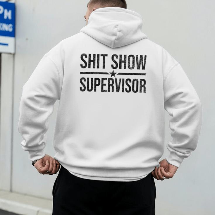 Shit-Show Supervisor TEES For Bosses Moms DADS Manager Men's Hoodie Back Print