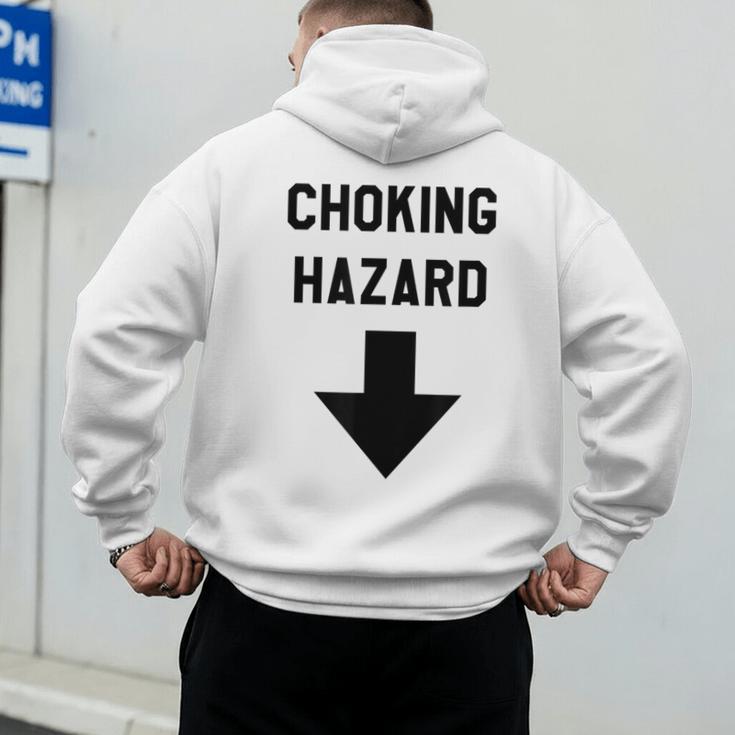 Viral And Internet Meme Crude Gag Apparel Choking Hazard Adult Dad Joke Men's Hoodie Back Print