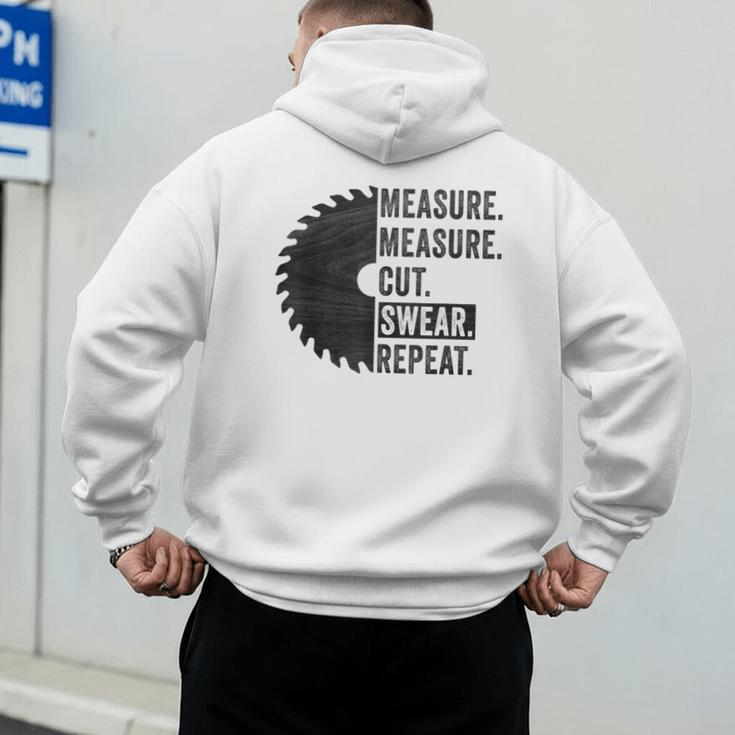Woodworking Dad Measure Cut Swear Handyman Fathers Day Men's Hoodie Back Print