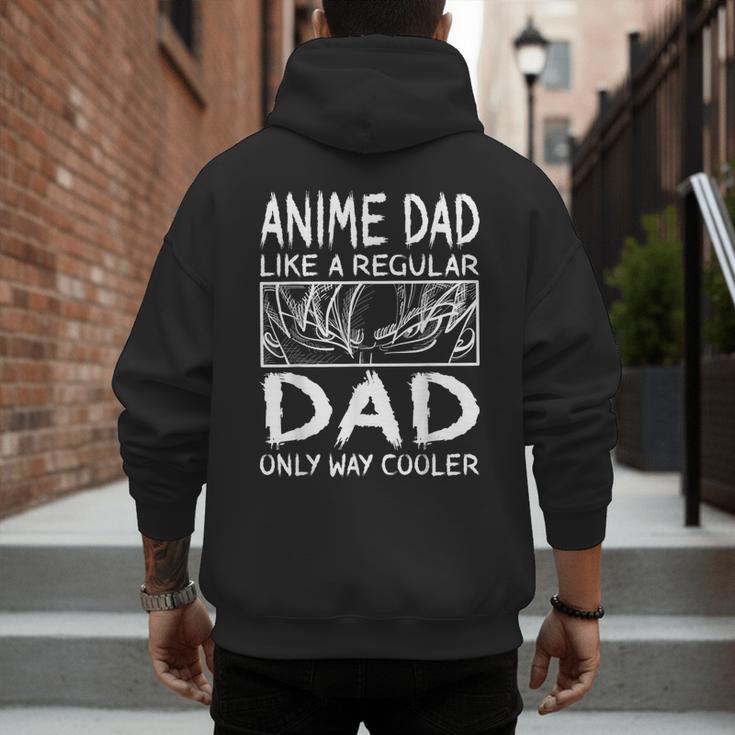 Anime Dad Like A Regular Dad Only Way Cooler Anime Men's Hoodie Back Print