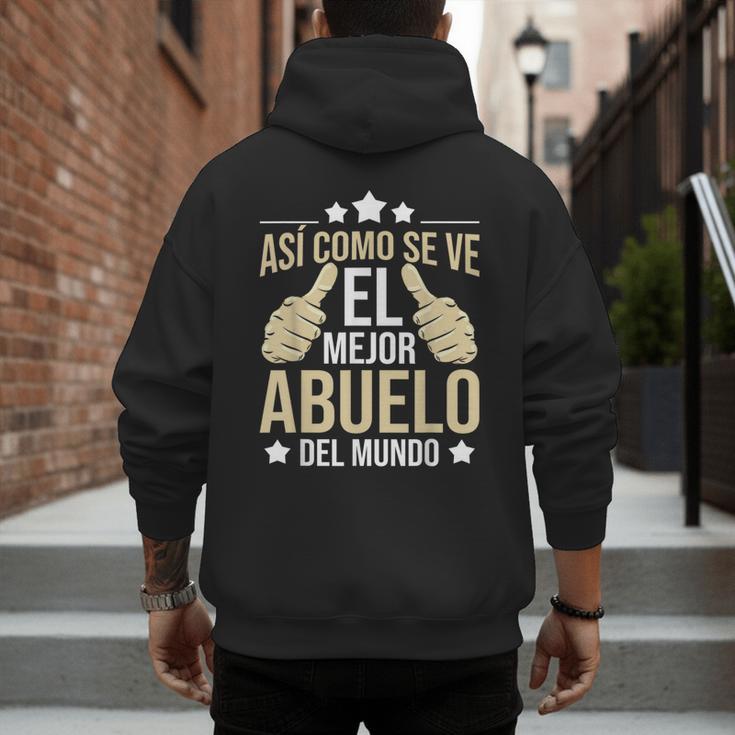 Así Como Se Ve El Mejor Abuelo Del Mundo Grandfather Dad Men's Hoodie Back Print
