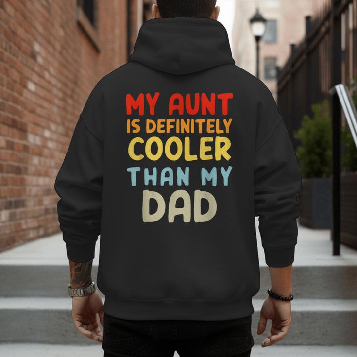 My Aunt Is Definitely Cooler Than My Dad Girl Boy Aunt Love Men's Hoodie Back Print