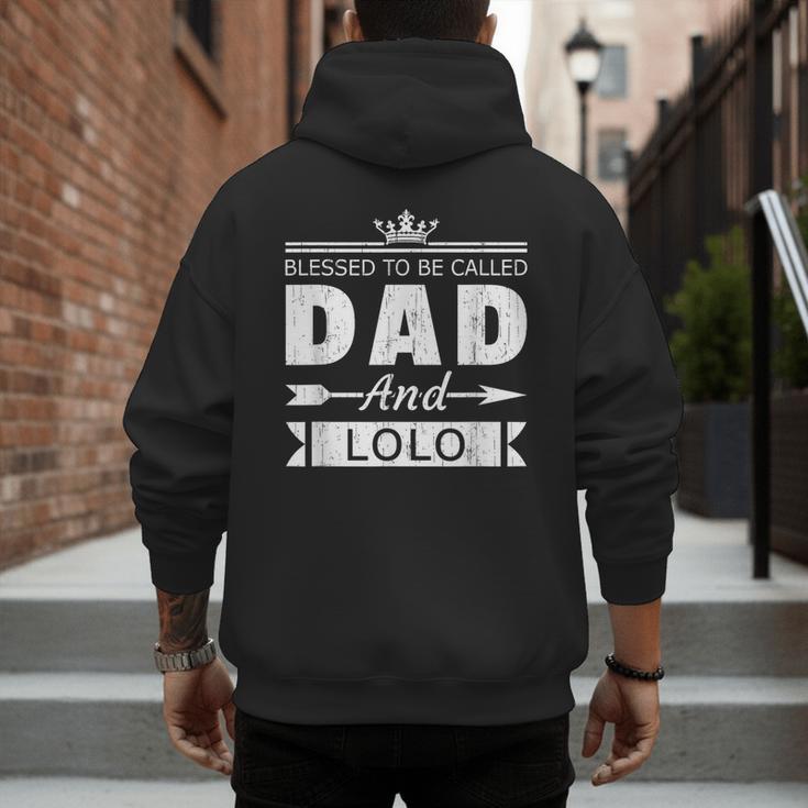 Blessed To Be Called Dad And Lolo Grandpa Men's Hoodie Back Print Blessed To Be Called Dad And Lolo Grandpa Men's Hoodie Back Print